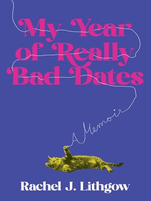 cover image of My Year of Really Bad Dates